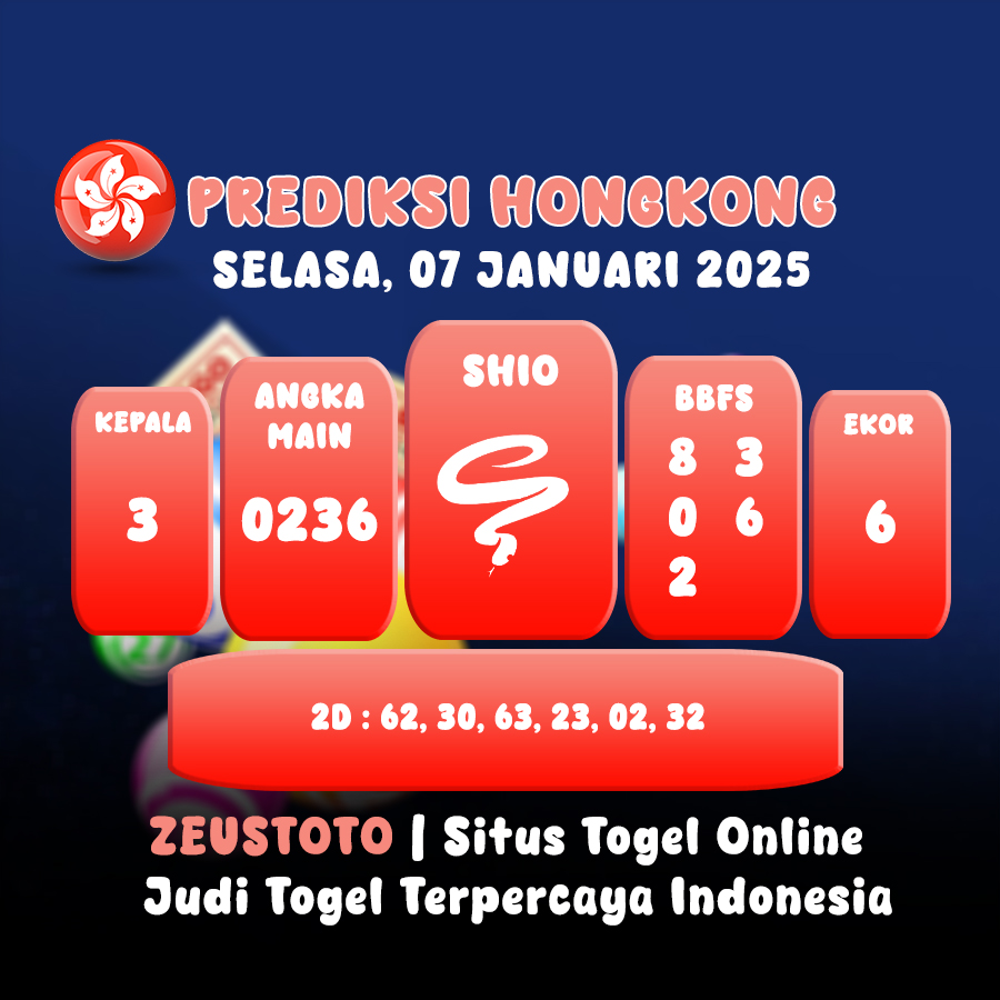 PREDIKSI TOGEL HONGKONG HARI INI 07 JANUARI 2025