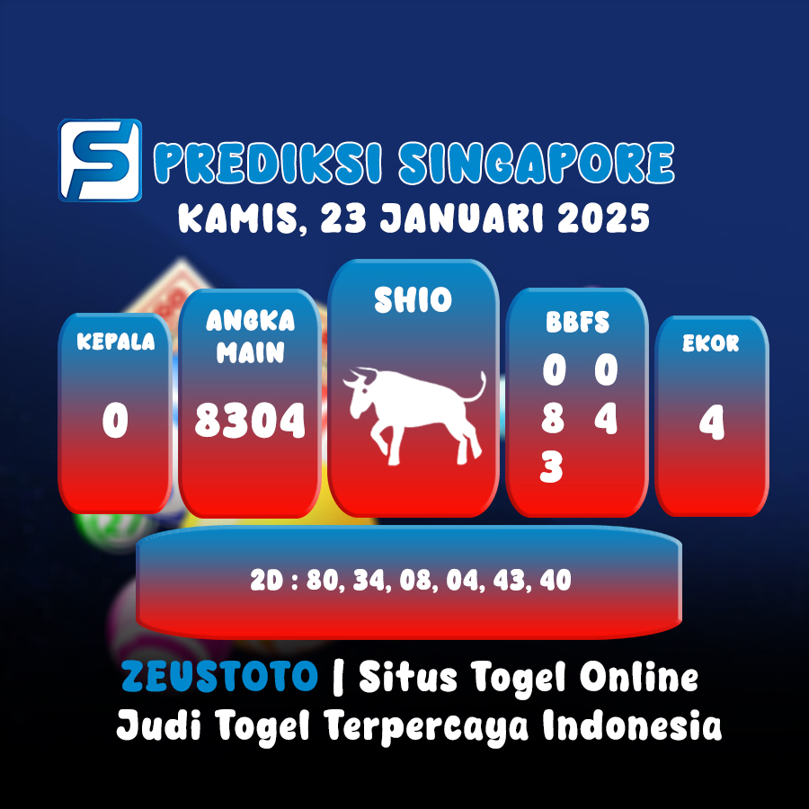 PREDIKSI TOGEL SINGAPORE HARI INI 23 JANUARI 2025