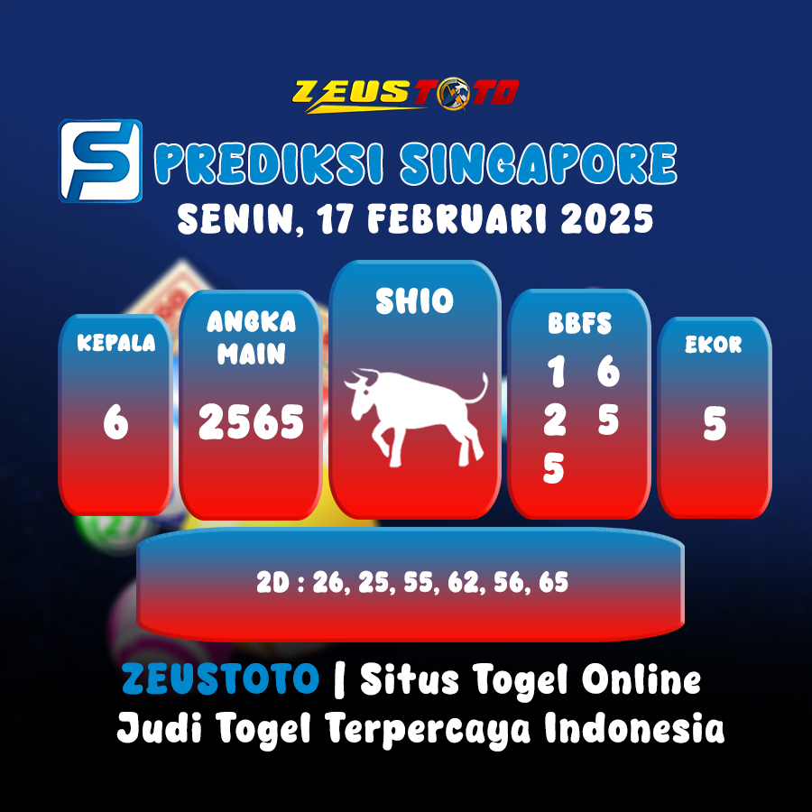 PREDIKSI TOGEL SINGAPORE HARI INI 17 FEBRUARI 2025