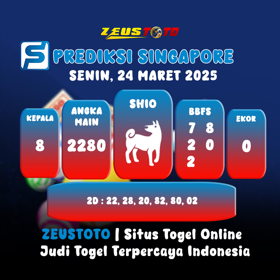 PREDIKSI TOGEL SINGAPORE HARI INI 24 MARET 2025