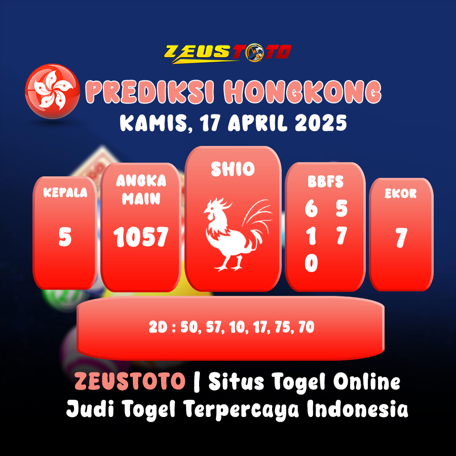 PREDIKSI TOGEL HONGKONG HARI INI 17 APRIL 2025