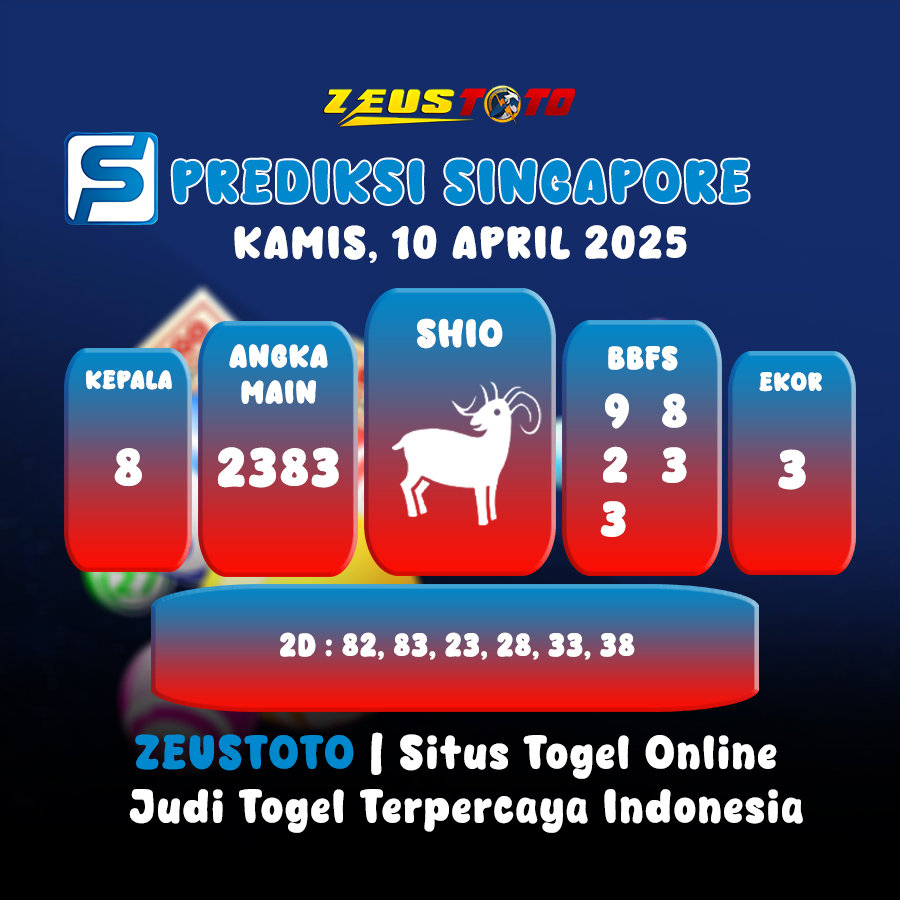 PREDIKSI TOGEL SINGAPORE HARI INI 10 APRIL 2025