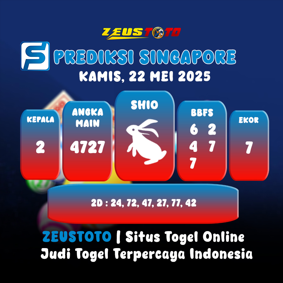 PREDIKSI TOGEL SINGAPORE HARI INI 22 MEI 2025