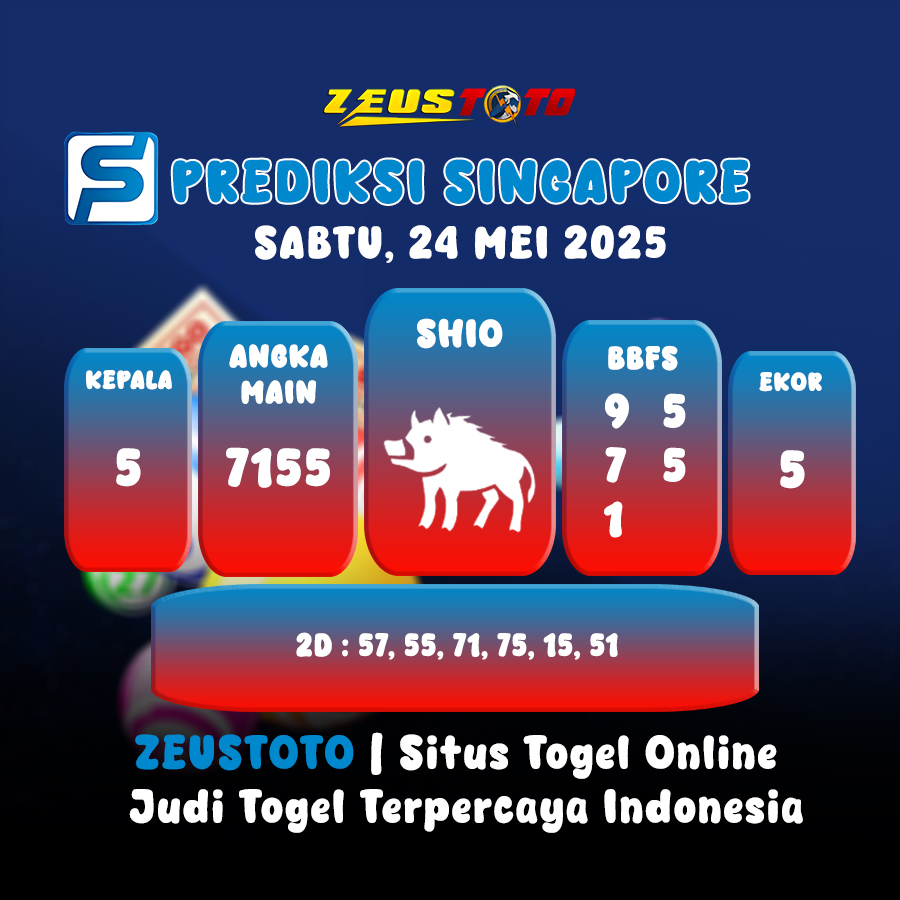 PREDIKSI TOGEL SINGAPORE HARI INI 24 MEI 2025