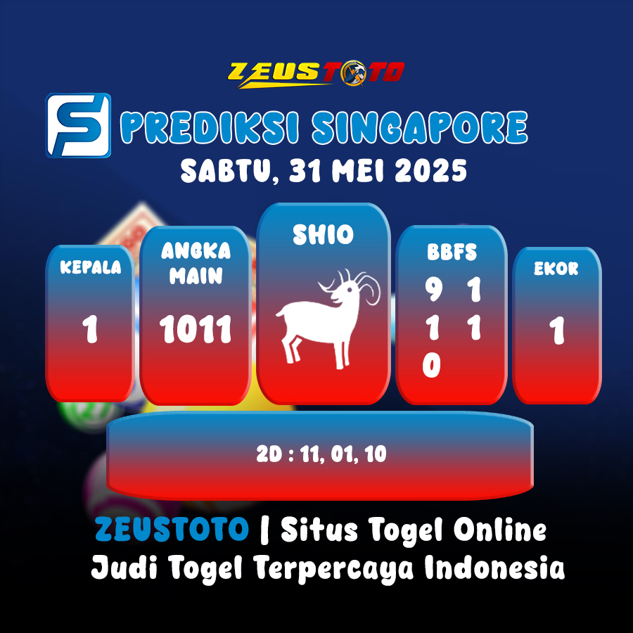PREDIKSI TOGEL SINGAPORE HARI INI 31 MEI 2025