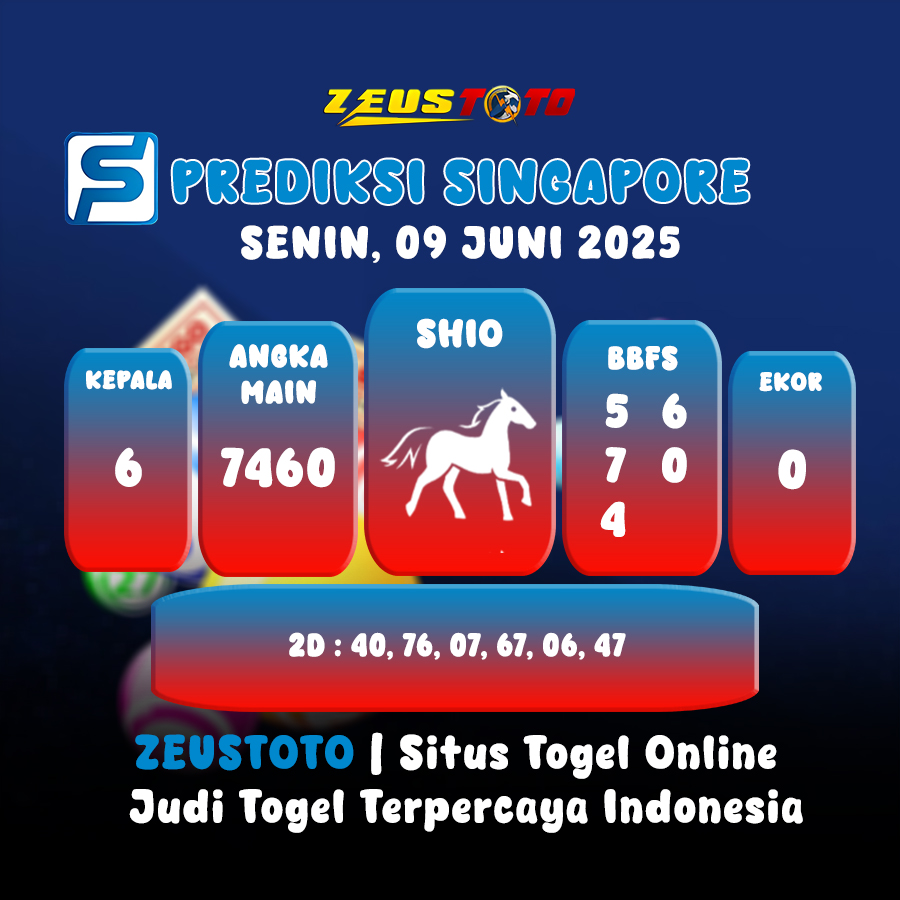 PREDIKSI TOGEL SINGAPORE HARI INI 09 JUNI 2025