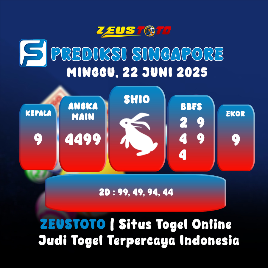 PREDIKSI TOGEL SINGAPORE HARI INI 22 JUNI 2025