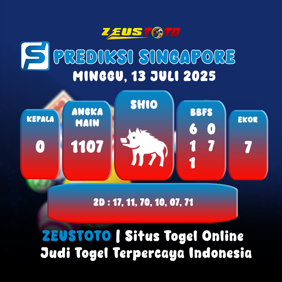 PREDIKSI TOGEL SINGAPORE HARI INI 13 JULI 2025