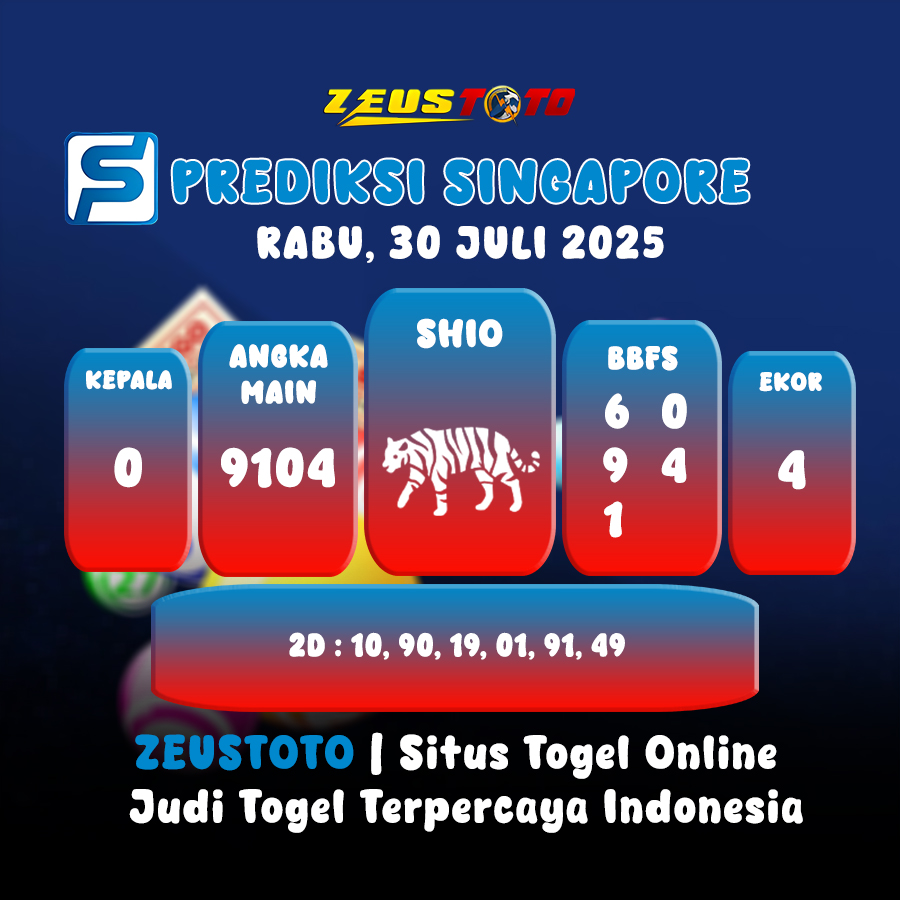 PREDIKSI TOGEL SINGAPORE HARI INI 30 JULI 2025