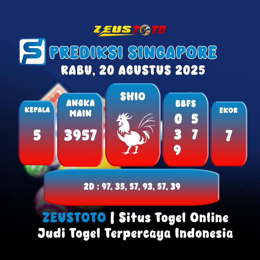 PREDIKSI TOGEL SINGAPORE HARI INI 20 AGUSTUS 2025
