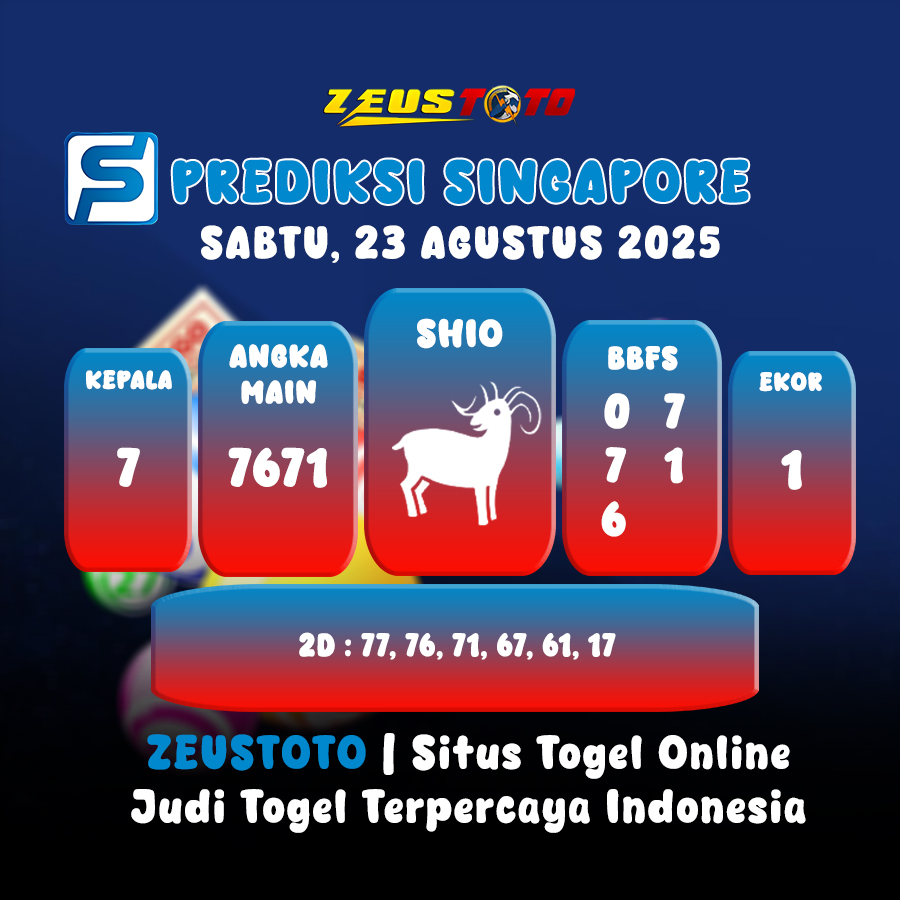 PREDIKSI TOGEL SINGAPORE HARI INI 23 AGUSTUS 2025